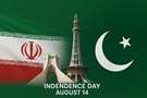 Pakistan’s Independence 78th Anniversary of Islamabad Tehran Relations