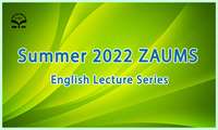 Summer 2022 ZAUMS English Lecture Series